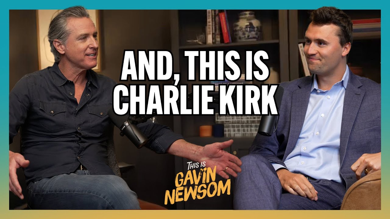 YouTube Video Thumbnail von der Podcast-Episode: „This is Gavin Newsom. And This, Is Charlie Kirk.“